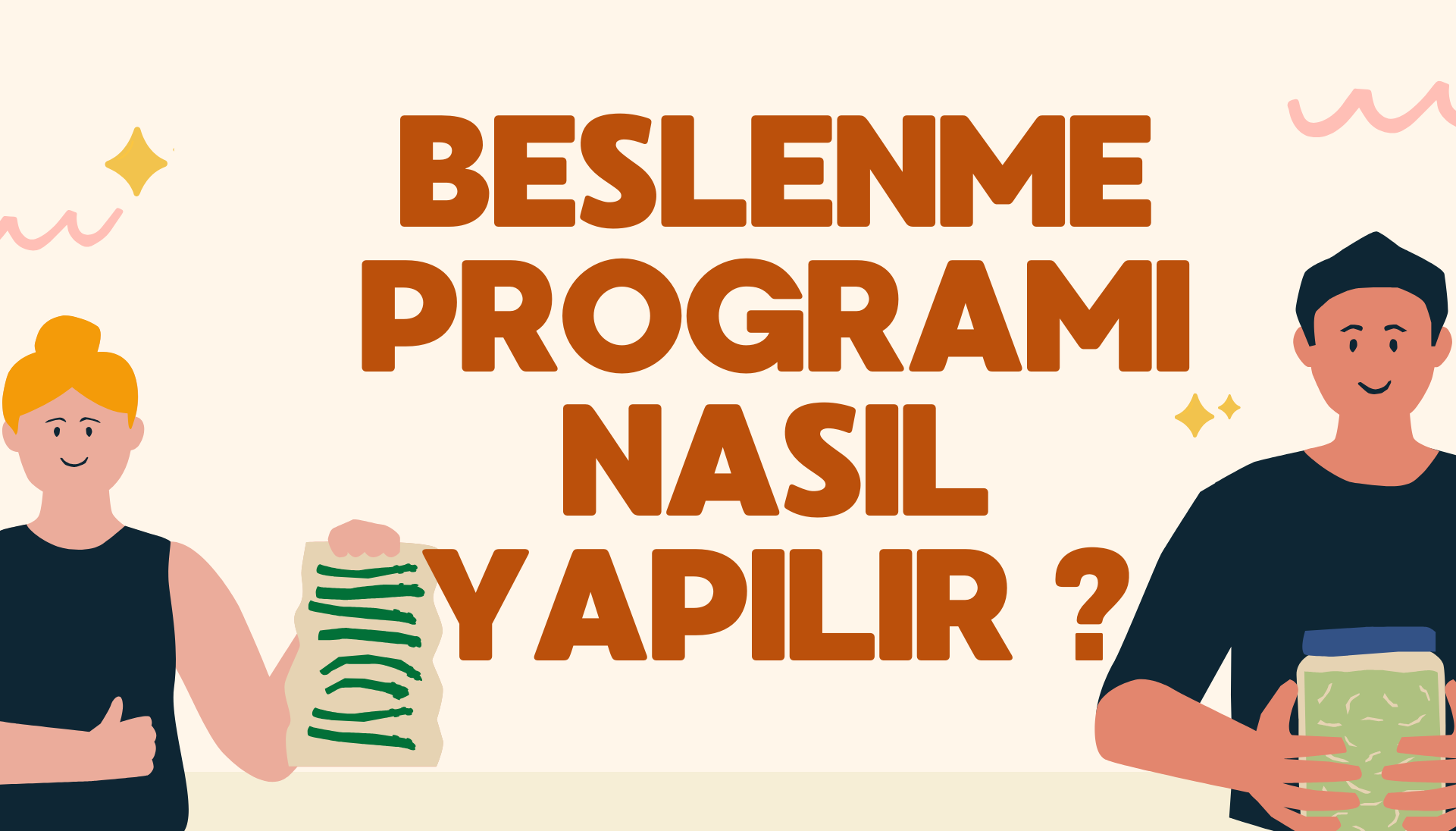 Sağlıklı Beslenme Programı Nasıl Yapılır?