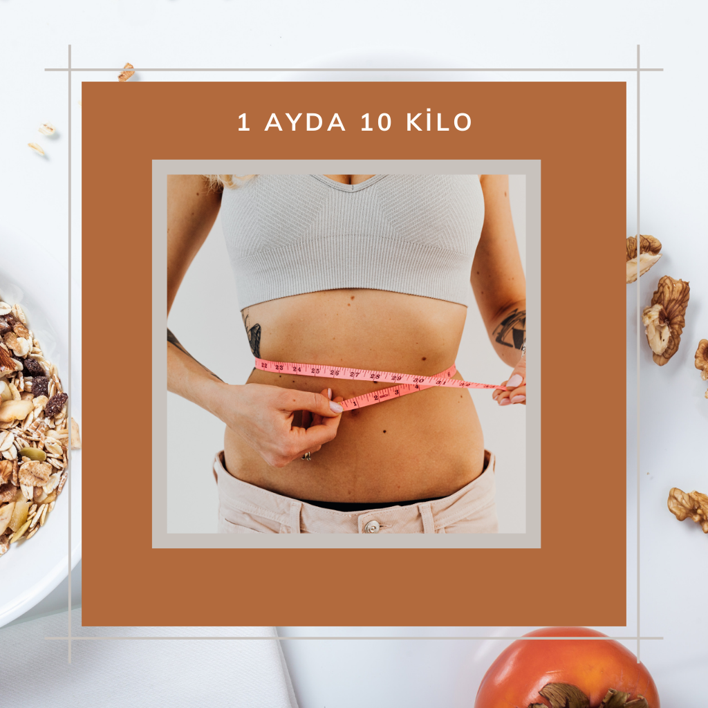 1 ayda 10 kilo