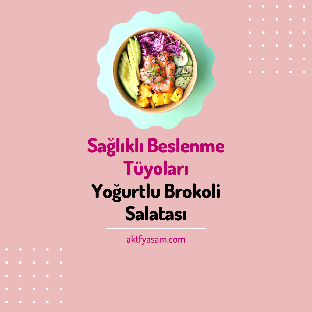 Yoğurtlu Brokoli Salatası